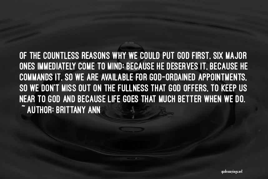 Put God First In Your Life Quotes By Brittany Ann