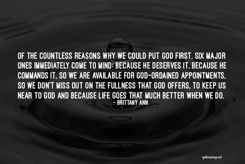 Put God First In Your Life Quotes By Brittany Ann