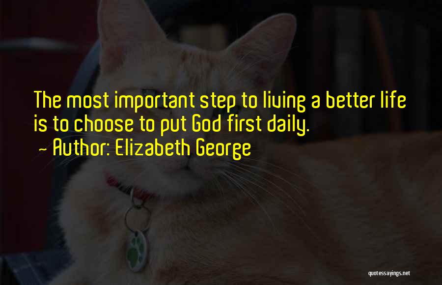 Put God First In Your Life Quotes By Elizabeth George