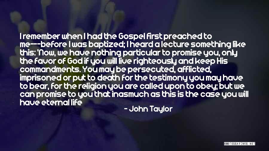 Put God First In Your Life Quotes By John Taylor