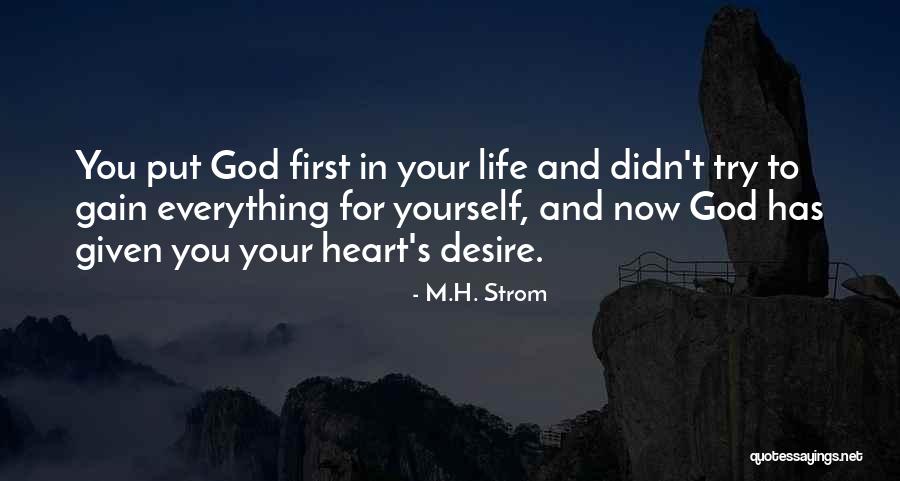 Put God First In Your Life Quotes By M.H. Strom