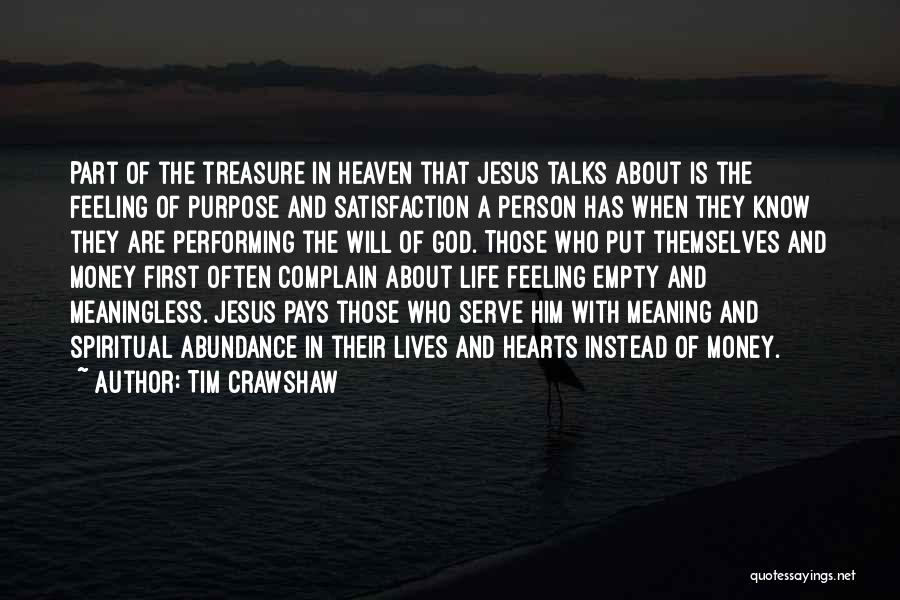 Put God First In Your Life Quotes By Tim Crawshaw