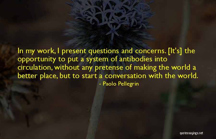 Put In Place Quotes By Paolo Pellegrin Put In Place Quotes By Paolo Pellegrin