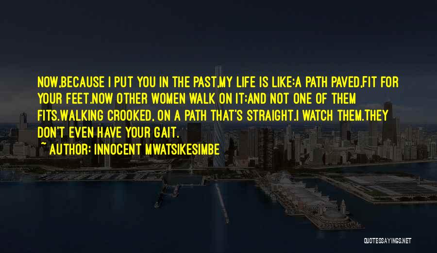 Put It In The Past Quotes By Innocent Mwatsikesimbe