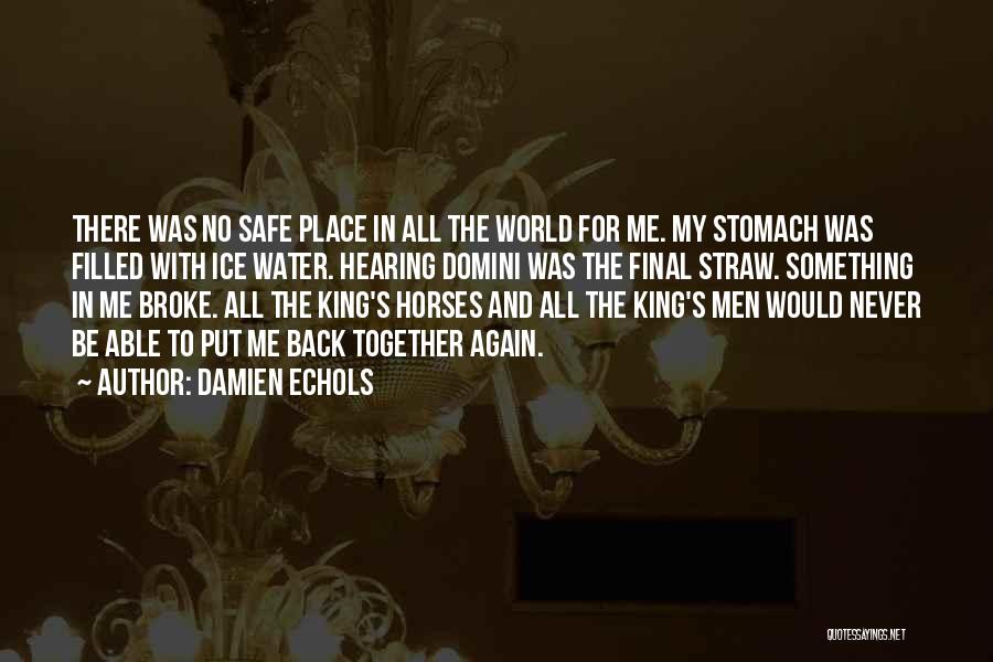 Put Me Back Together Quotes By Damien Echols