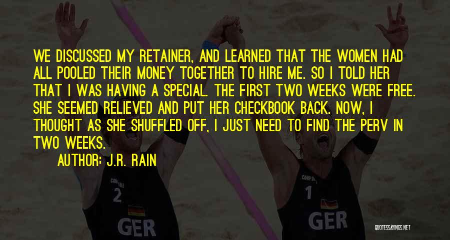 Put Me Back Together Quotes By J.R. Rain