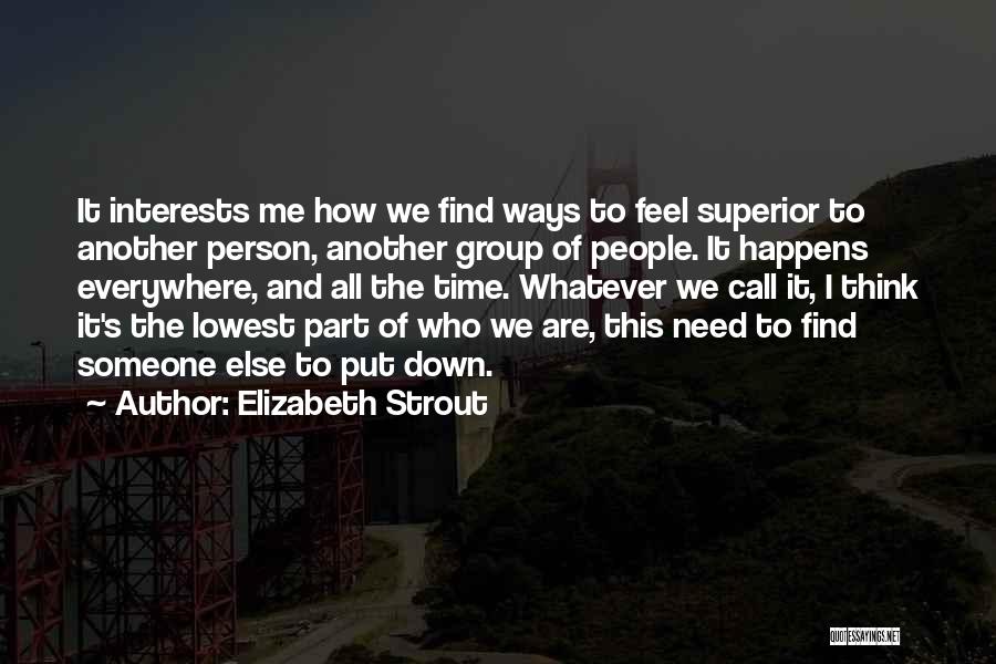 Put Me Down Quotes By Elizabeth Strout