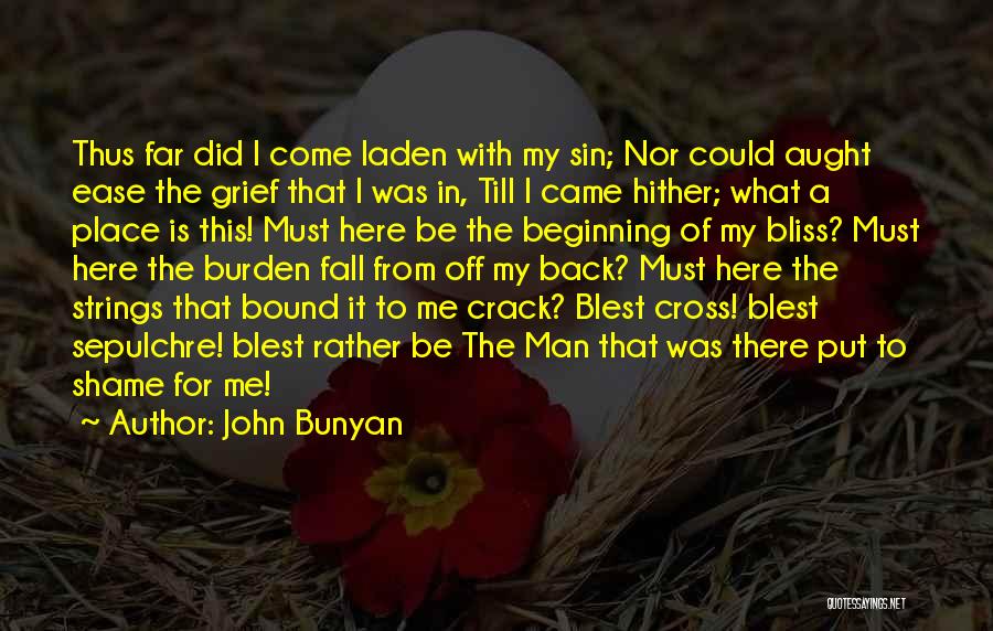 Put Me Off Quotes By John Bunyan