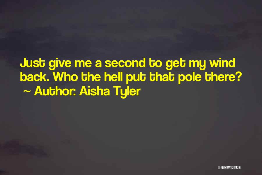 Put Me Second Quotes By Aisha Tyler