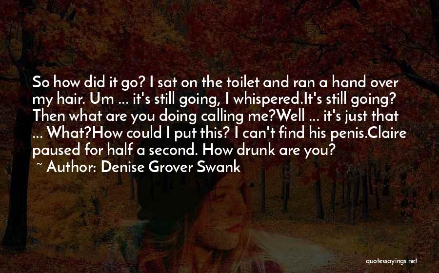 Put Me Second Quotes By Denise Grover Swank