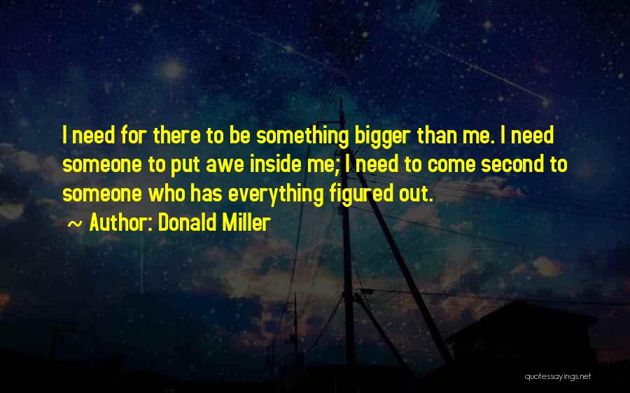 Put Me Second Quotes By Donald Miller