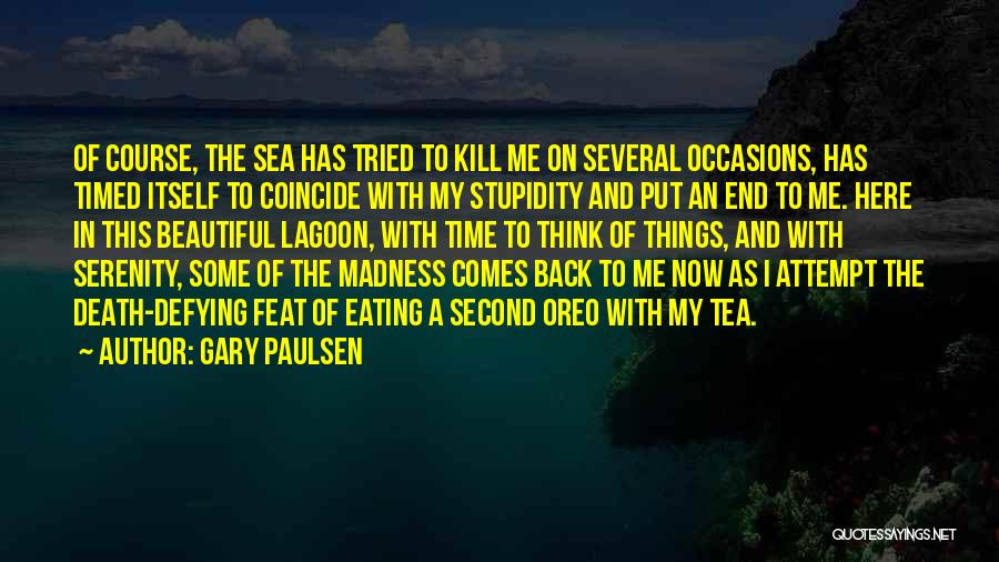 Put Me Second Quotes By Gary Paulsen