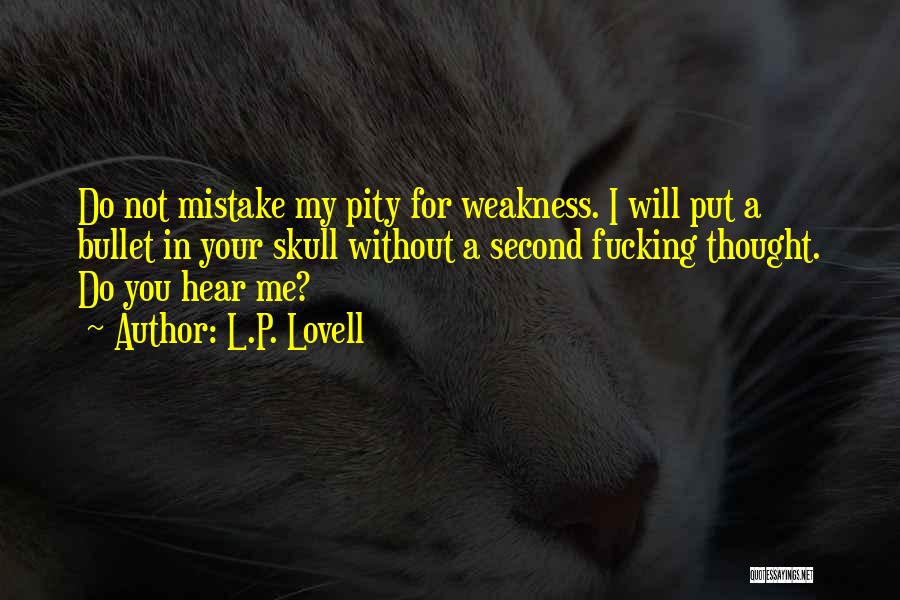 Put Me Second Quotes By L.P. Lovell