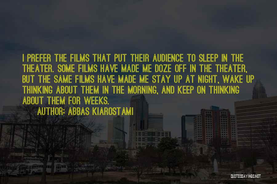 Put Me To Sleep Quotes By Abbas Kiarostami