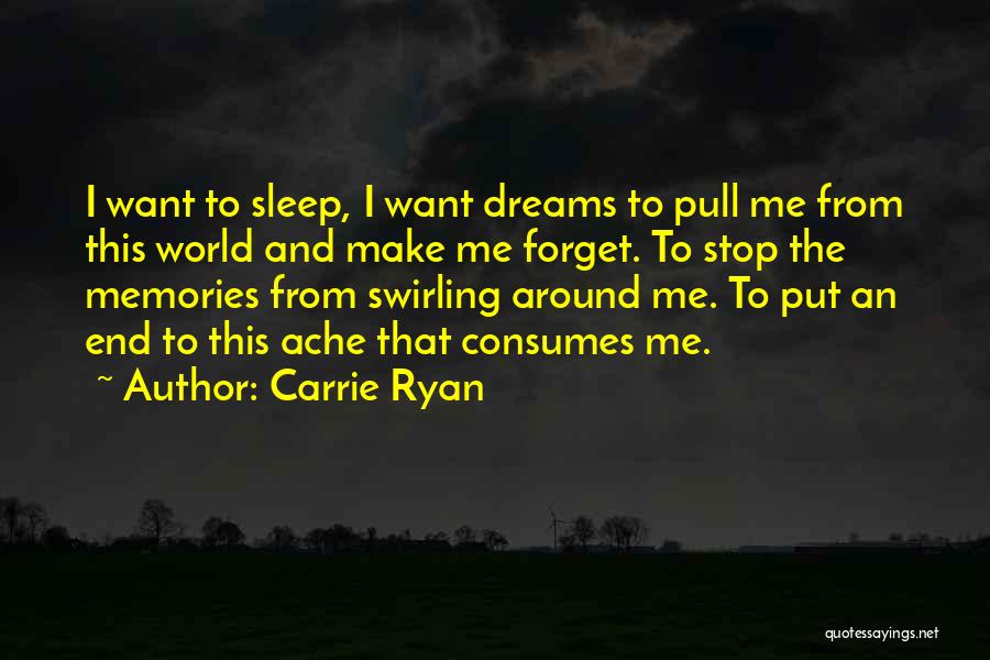 Put Me To Sleep Quotes By Carrie Ryan