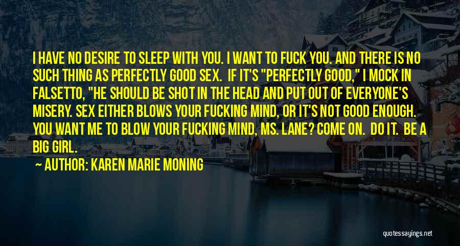 Put Me To Sleep Quotes By Karen Marie Moning