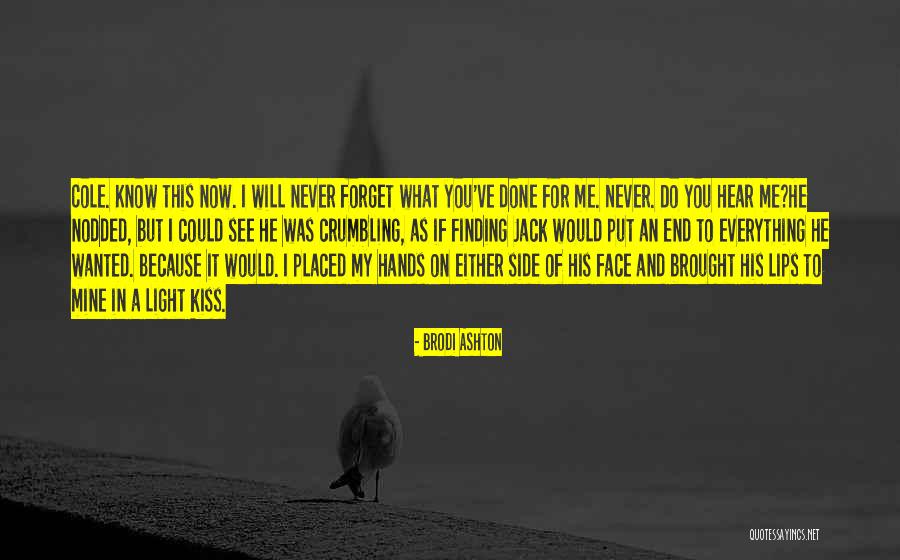 Put My Hands On You Quotes By Brodi Ashton Put My Hands On You Quotes By Brodi Ashton