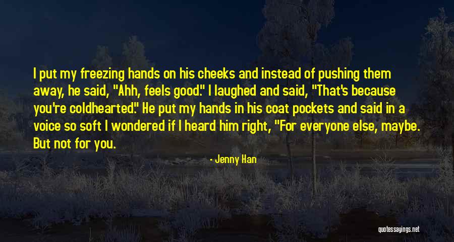 Put My Hands On You Quotes By Jenny Han Put My Hands On You Quotes By Jenny Han