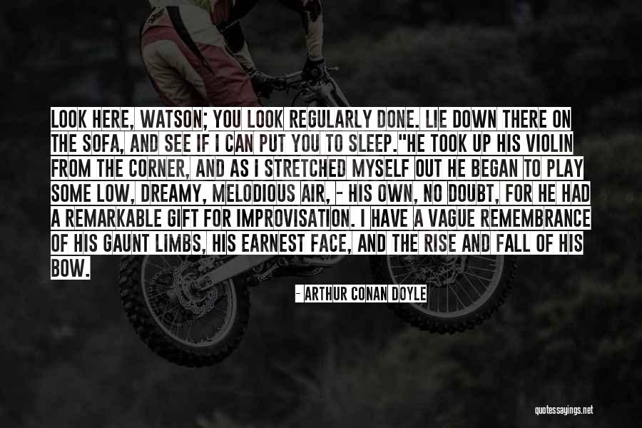 Put Myself Out There Quotes By Arthur Conan Doyle Put Myself Out There Quotes By Arthur Conan Doyle