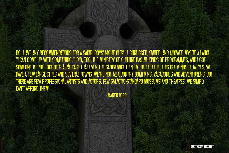 Put Myself Out There Quotes By Karen Lord Put Myself Out There Quotes By Karen Lord
