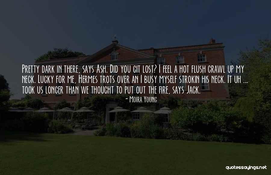 Put Myself Out There Quotes By Moira Young Put Myself Out There Quotes By Moira Young