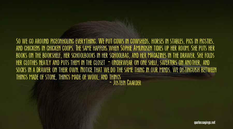 Put On A Shelf Quotes By Jostein Gaarder Put On A Shelf Quotes By Jostein Gaarder
