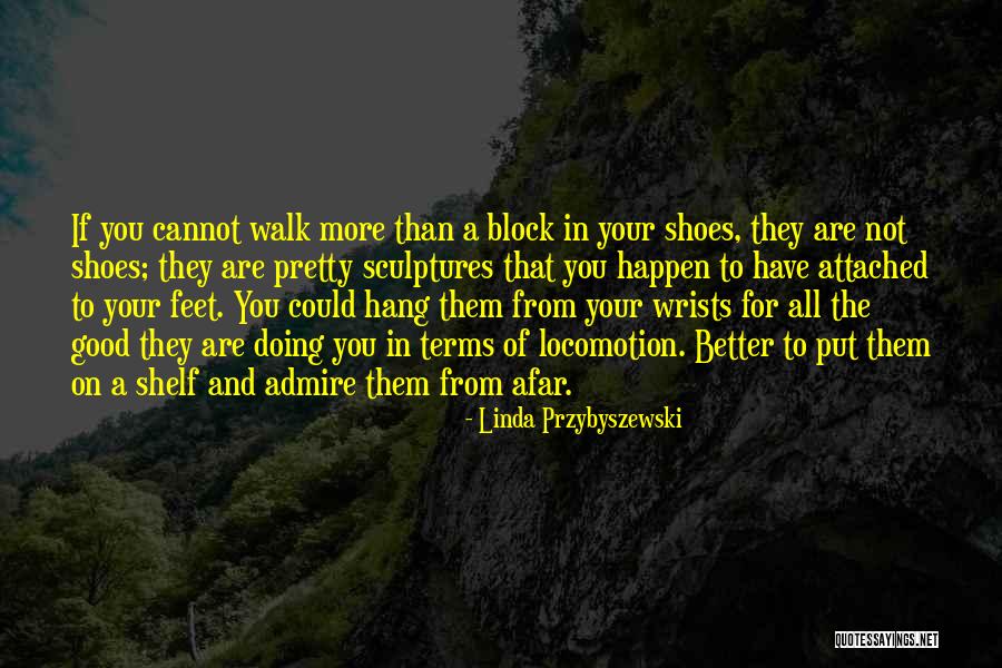 Put On A Shelf Quotes By Linda Przybyszewski Put On A Shelf Quotes By Linda Przybyszewski