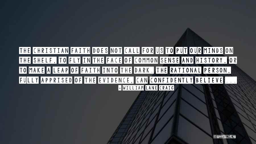 Put On A Shelf Quotes By William Lane Craig Put On A Shelf Quotes By William Lane Craig