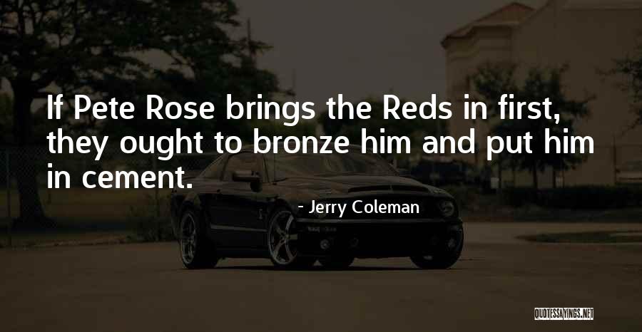 Put Out Baseball Quotes By Jerry Coleman Put Out Baseball Quotes By Jerry Coleman