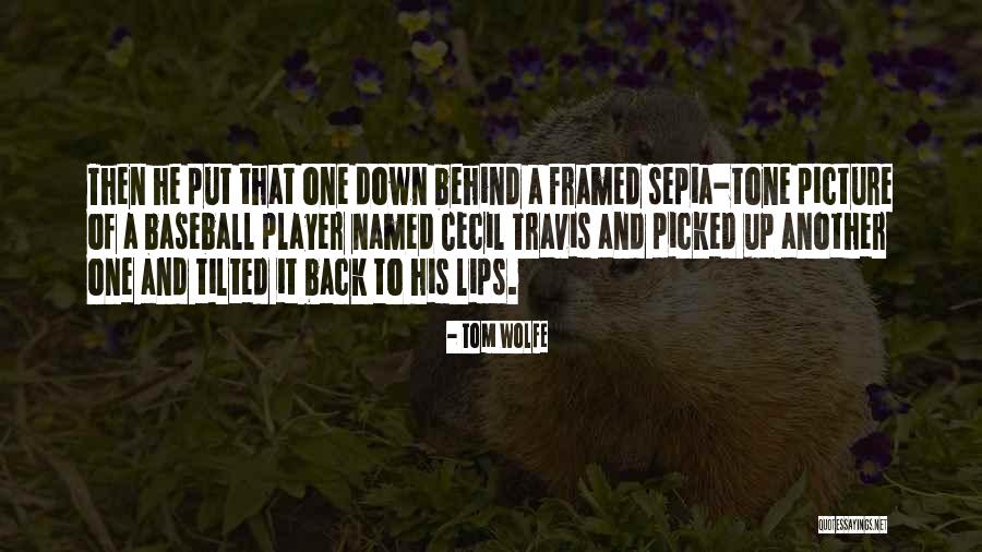 Put Out Baseball Quotes By Tom Wolfe Put Out Baseball Quotes By Tom Wolfe