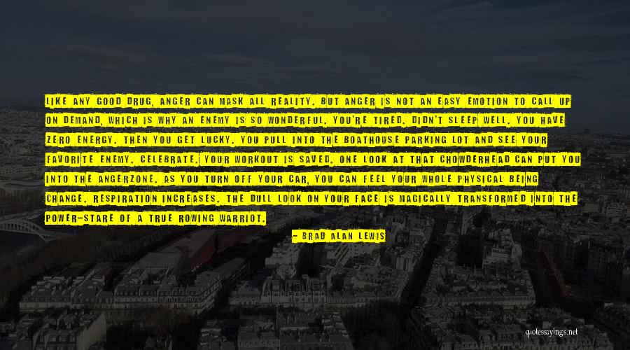 Put Out Good Energy Quotes By Brad Alan Lewis Put Out Good Energy Quotes By Brad Alan Lewis