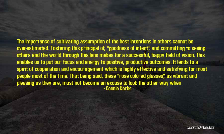 Put Out Good Energy Quotes By Connie Kerbs Put Out Good Energy Quotes By Connie Kerbs