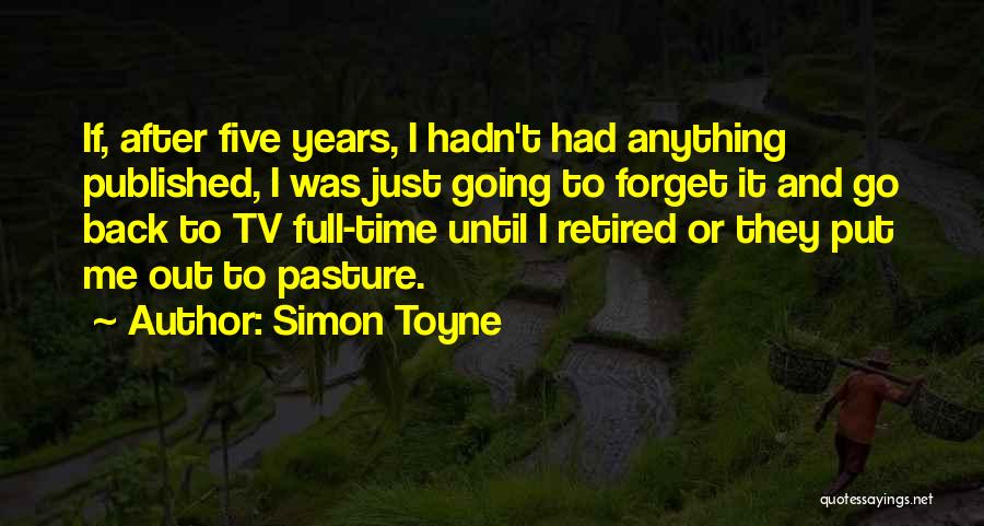 Put Out To Pasture Quotes By Simon Toyne