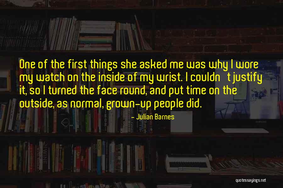 Put Things First Quotes By Julian Barnes