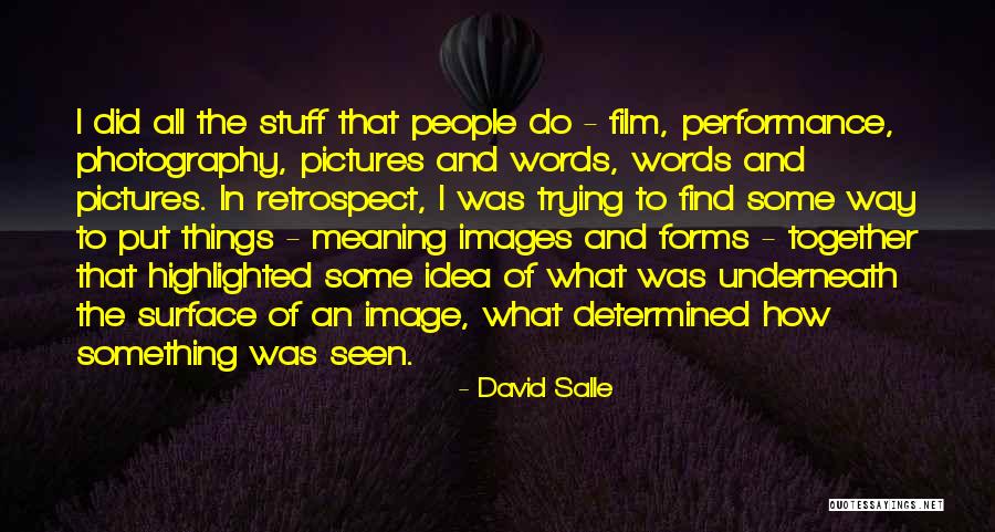 Put Things Together Quotes By David Salle Put Things Together Quotes By David Salle