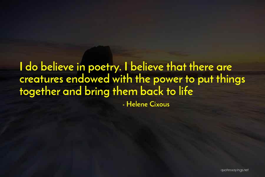 Put Things Together Quotes By Helene Cixous Put Things Together Quotes By Helene Cixous