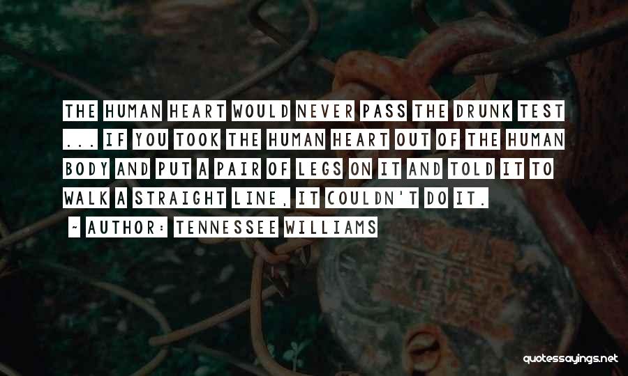 Put To The Test Quotes By Tennessee Williams