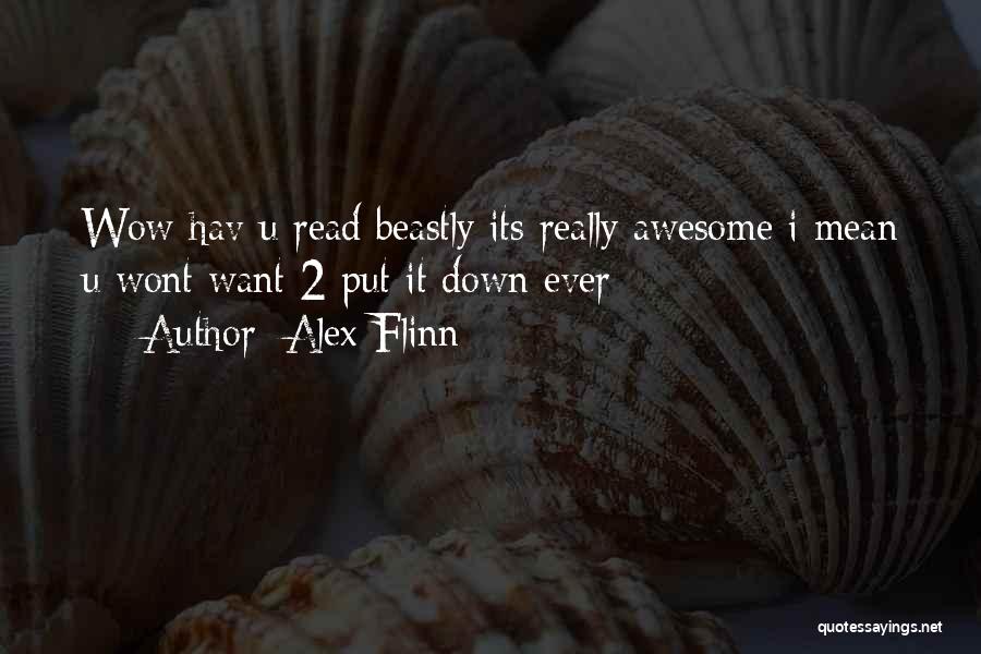 Put U Down Quotes By Alex Flinn