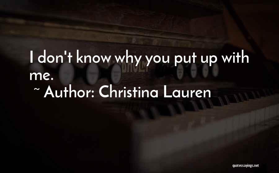 Put Up With Me Quotes By Christina Lauren