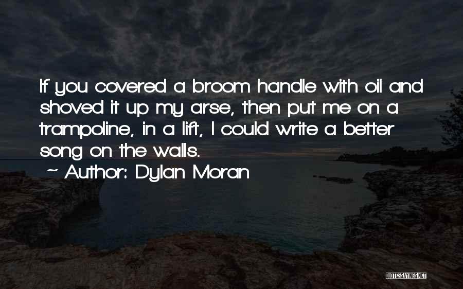 Put Up With Me Quotes By Dylan Moran