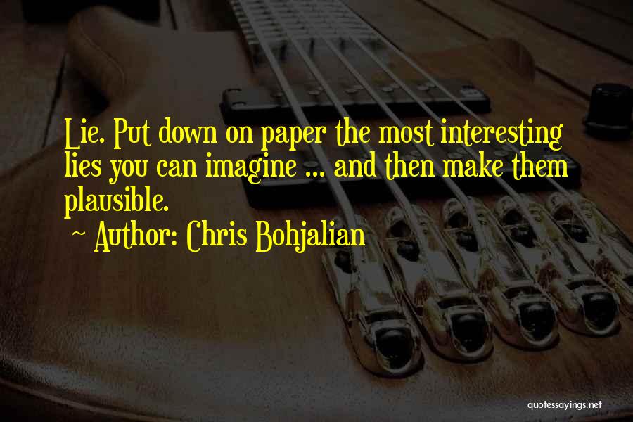 Put You Down Quotes By Chris Bohjalian