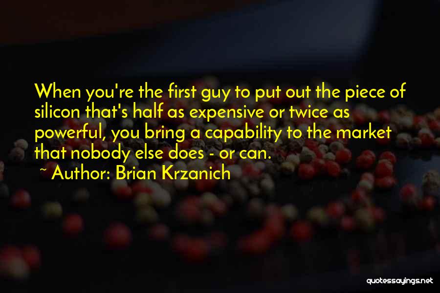 Put You First Quotes By Brian Krzanich