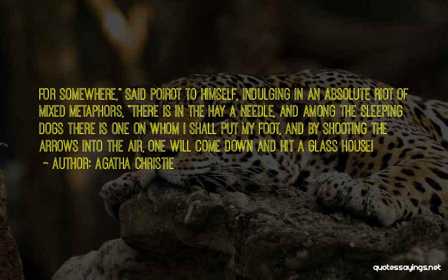 Put Your Foot Down Quotes By Agatha Christie