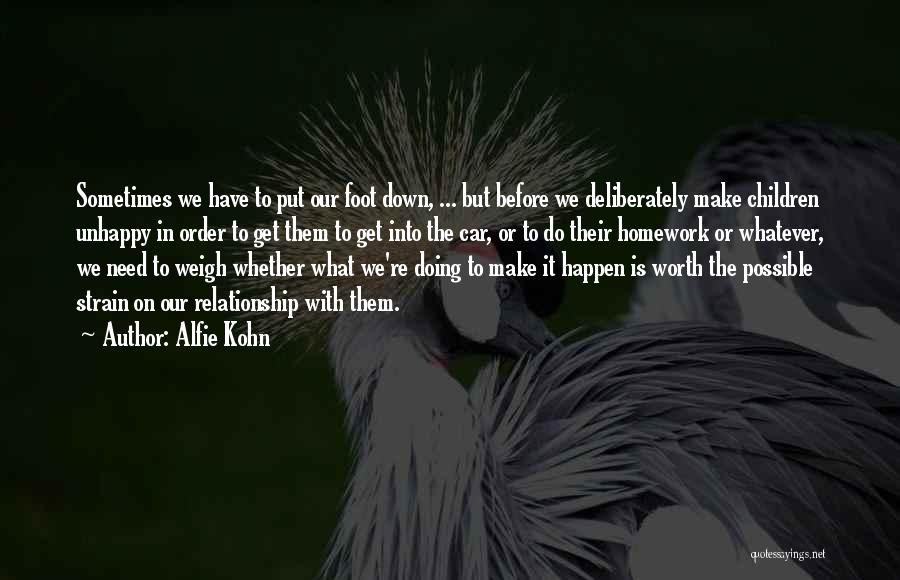 Put Your Foot Down Quotes By Alfie Kohn