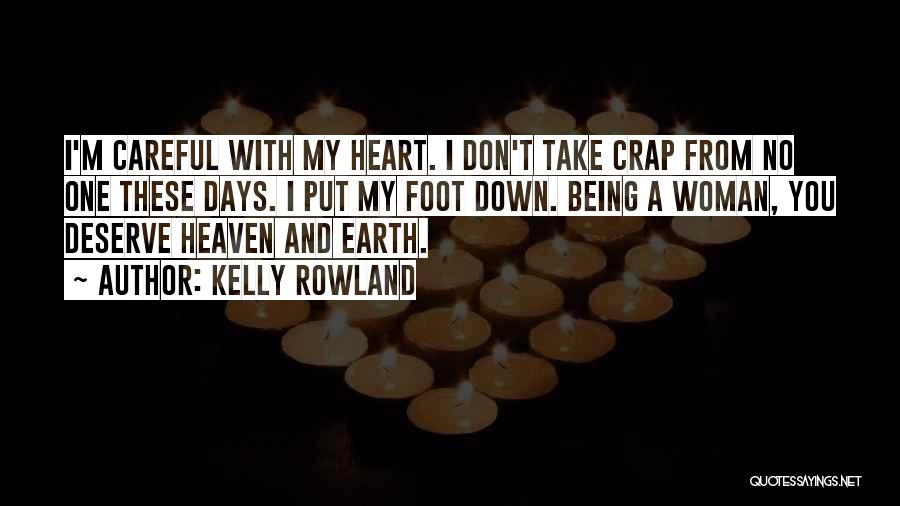 Put Your Foot Down Quotes By Kelly Rowland