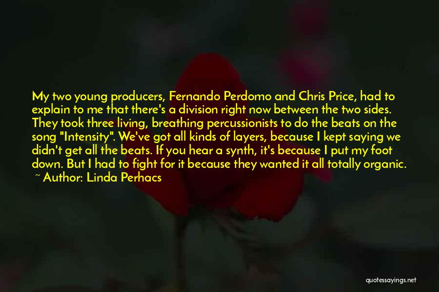 Put Your Foot Down Quotes By Linda Perhacs
