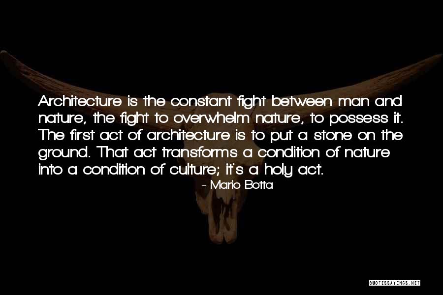 Put Your Man First Quotes By Mario Botta