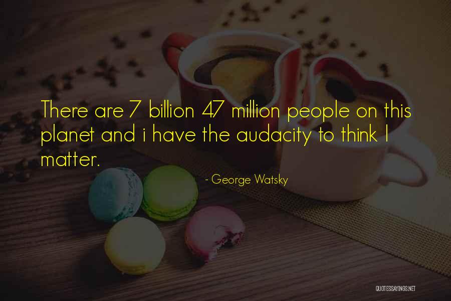Put Your Mark On Society Quotes By George Watsky Put Your Mark On Society Quotes By George Watsky