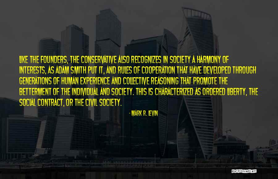 Put Your Mark On Society Quotes By Mark R. Levin Put Your Mark On Society Quotes By Mark R. Levin