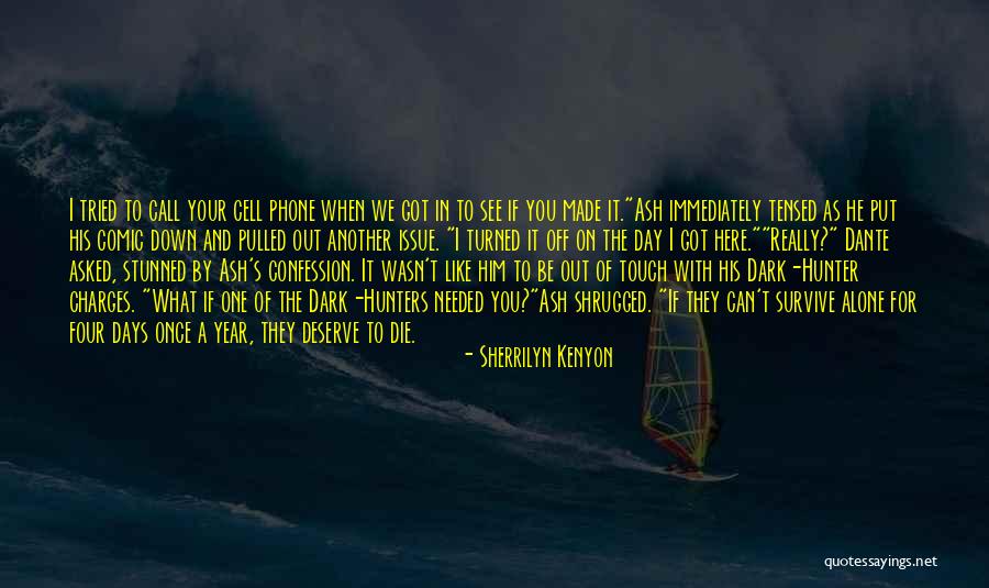 Put Your Phone Down Quotes By Sherrilyn Kenyon Put Your Phone Down Quotes By Sherrilyn Kenyon